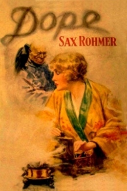 Dope by Sax Rohmer