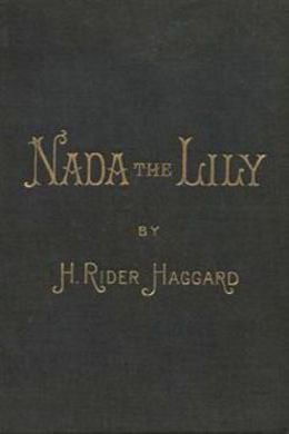 Nada the Lily by H. Rider Haggard