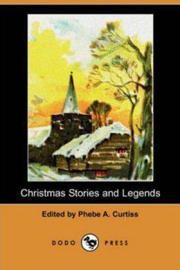 Christmas Stories And Legends by Various